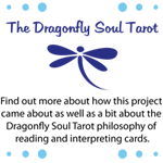 Everything you wanted to know about Dot and Dragonfly Soul Tarot, and More!